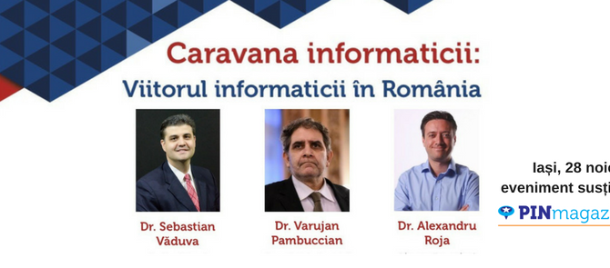 Iasi, 28 noiembrie – Caravana Informatica