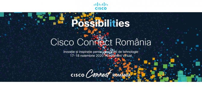 17-18 noiembrie / CISCO CONNECT