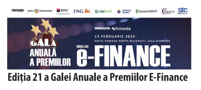 13 februarie / Ediția 21 a Galei Anuale a Premiilor E-Finance