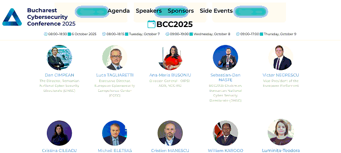 Va invitam la ediția 2025 a Bucharest Cybersecurity Conference 2025 (BCC2025), un eveniment de trei zile organizat de Directoratul Național de Securitate Cibernetică (DNSC), cu sprijinul Centrului Național de Coordonare (NCC-RO) și al Asociației Naționale pentru Securitatea Sistemelor Informatice (ANSSI). BCC2025 este organizat în strânsă colaborare cu Agenția Uniunii Europene pentru Securitate Cibernetică (ENISA) și Centrul European de Competențe în Securitate Cibernetică (ECCC) și a devenit una dintre cele mai importante conferințe de securitate cibernetică din Europa în acest an Va invitam la ediția 2025 a Bucharest Cybersecurity Conference 2025 (BCC2025), un eveniment de trei zile organizat de Directoratul Național de Securitate Cibernetică (DNSC), cu sprijinul Centrului Național de Coordonare (NCC-RO) și al Asociației Naționale pentru Securitatea Sistemelor Informatice (ANSSI). BCC2025 este organizat în strânsă colaborare cu Agenția Uniunii Europene pentru Securitate Cibernetică (ENISA) și Centrul European de Competențe în Securitate Cibernetică (ECCC) și a devenit una dintre cele mai importante conferințe de securitate cibernetică din Europa în acest an